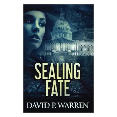 "Sealing Fate" - "" ("Warren David P.")(Paperback)