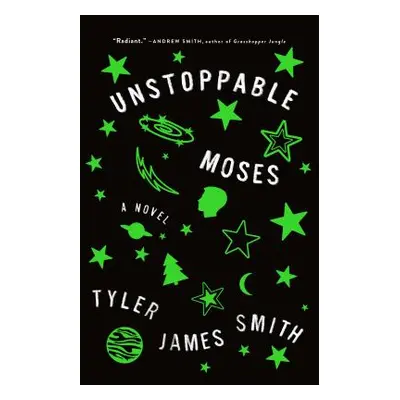 "Unstoppable Moses" - "" ("Smith Tyler James")(Paperback)