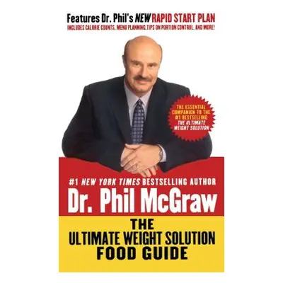 "The Ultimate Weight Solution Food Guide" - "" ("McGraw Phil")(Paperback)