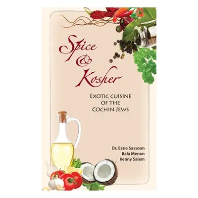 "Spice & Kosher - Exotic Cuisine of the Cochin Jews" - "" ("Sassoon Essie")(Pevná vazba)