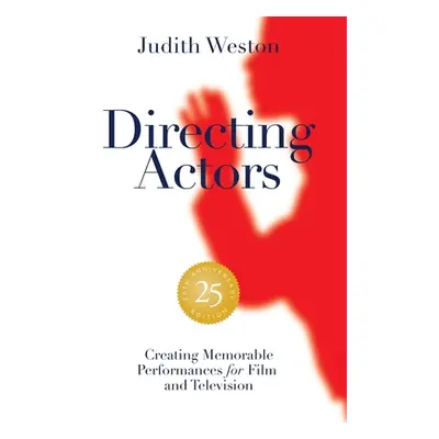 "Directing Actors - 25th Anniversary Edition - Case Bound" - "" ("Weston Judith")(Pevná vazba)