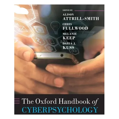 "The Oxford Handbook of Cyberpsychology" - "" ("Attrill-Smith Alison")(Paperback)