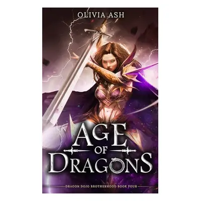 "Age of Dragons: a dragon fantasy romance adventure series" - "" ("Ash Olivia")(Paperback)