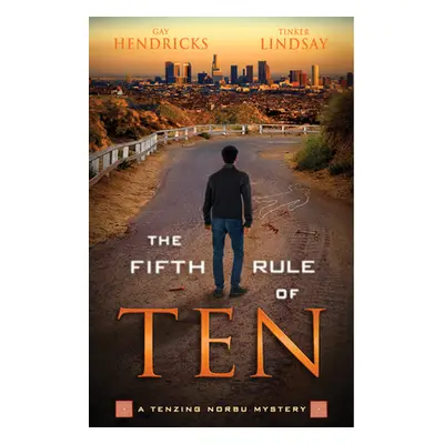 "The Fifth Rule of Ten" - "" ("Hendricks Gay")(Paperback)