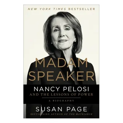 "Madam Speaker: Nancy Pelosi and the Lessons of Power" - "" ("Page Susan")(Paperback)