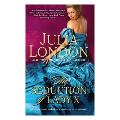 "The Seduction of Lady X" - "" ("London Julia")(Paperback)