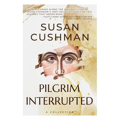 "Pilgrim Interrupted" - "" ("Cushman Susan")(Paperback)