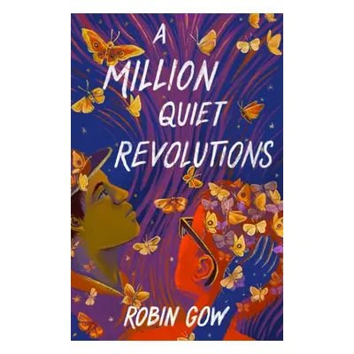 "A Million Quiet Revolutions" - "" ("Gow Robin")(Pevná vazba)