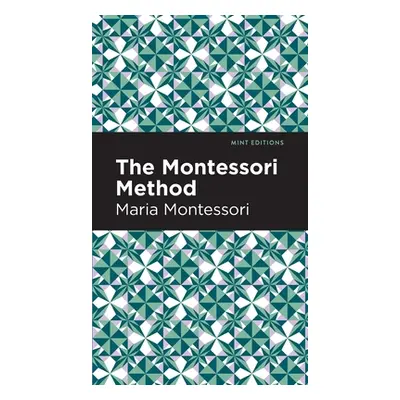 "The Montessori Method" - "" ("Montessori Maria")(Pevná vazba)