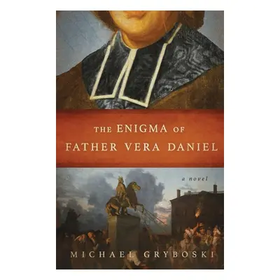 "The Enigma of Father Vera Daniel" - "" ("Gryboski Michael")(Paperback)