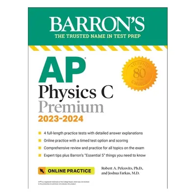 "AP Physics C Premium, 2023: 4 Practice Tests + Comprehensive Review + Online Practice" - "" ("P