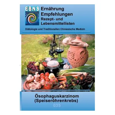 "Ernhrung bei Speiserhrenkrebs: Ditetik - Gastrointestinaltrakt - Mundhhle und Speiserhre - soph