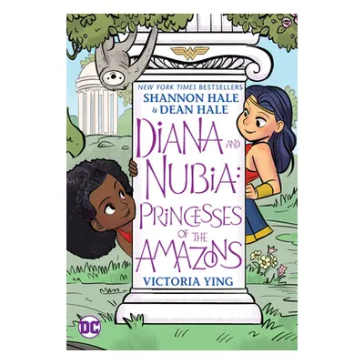 "Diana and Nubia: Princesses of the Amazons" - "" ("Hale Shannon")(Paperback)