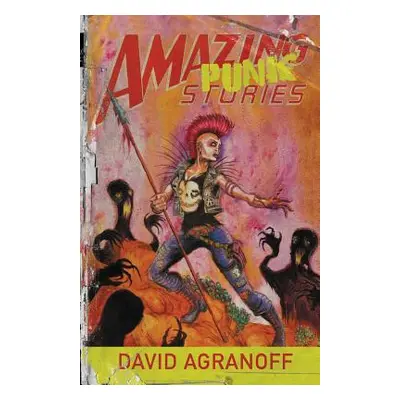 "Amazing Punk Stories" - "" ("Agranoff David")(Paperback)