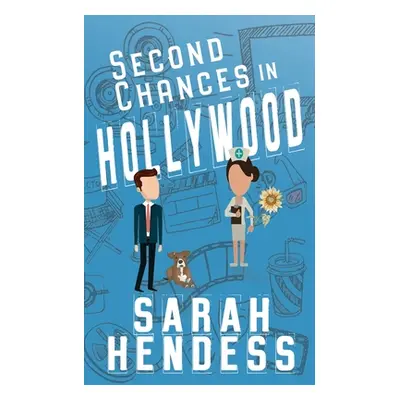 "Second Chances in Hollywood" - "" ("Hendess Sarah")(Paperback)