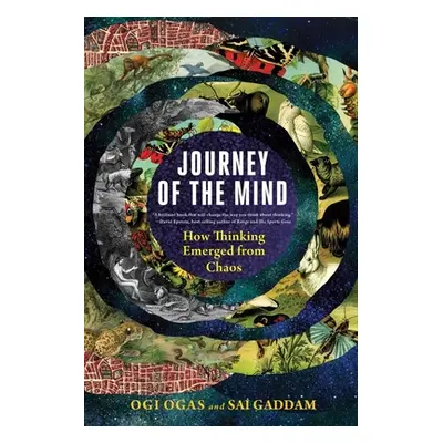 "Journey of the Mind: How Thinking Emerged from Chaos" - "" ("Ogas Ogi")(Paperback)