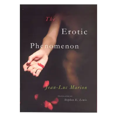 "The Erotic Phenomenon" - "" ("Marion Jean-Luc")(Pevná vazba)