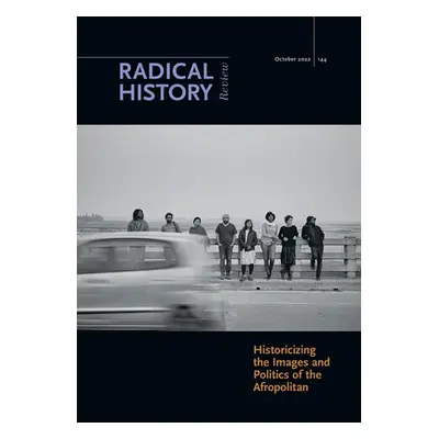 "Historicizing the Images and Politics of the Afropolitan" - "" ("Carrasquillo Rosa")(Paperback)