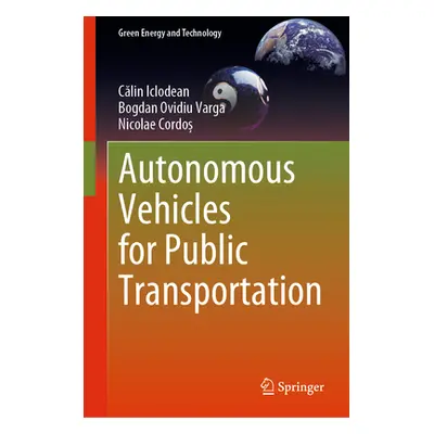 "Autonomous Vehicles for Public Transportation" - "" ("Iclodean Călin")(Pevná vazba)