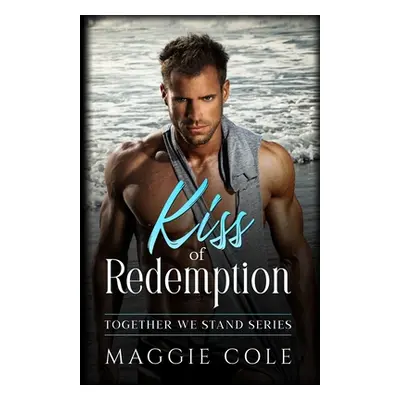 "Kiss of Redemption" - "" ("Cole Maggie")(Paperback)