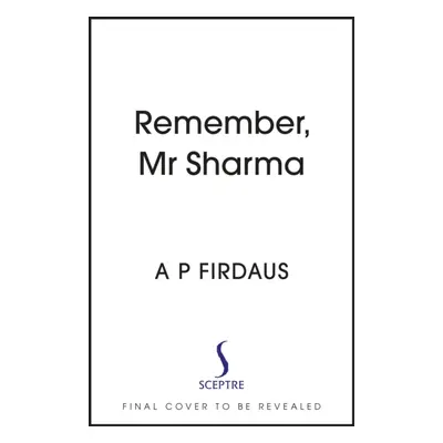 "Remember, Mr Sharma" - "" ("Firdaus A. P.")(Paperback)