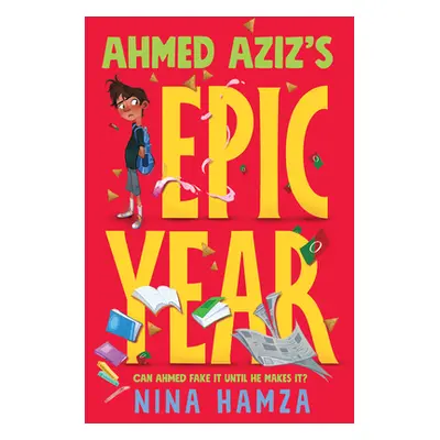 "Ahmed Aziz's Epic Year" - "" ("Hamza Nina")(Paperback)