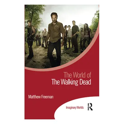 "The World of the Walking Dead" - "" ("Freeman Matthew")(Paperback)