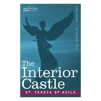 "The Interior Castle" - "" ("St Teresa of Avila")(Pevná vazba)