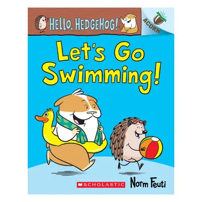 "Let's Go Swimming!: An Acorn Book" - "" ("Feuti Norm")(Paperback)