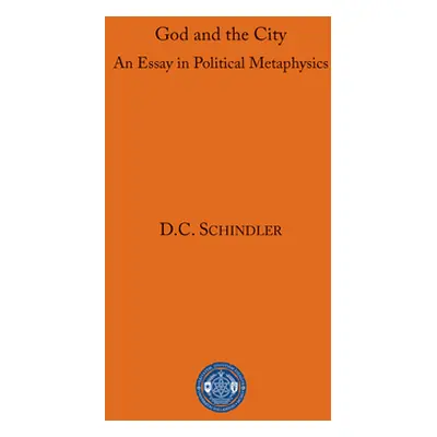 "God and the City" - "" ("Schindler D. C.")(Paperback)