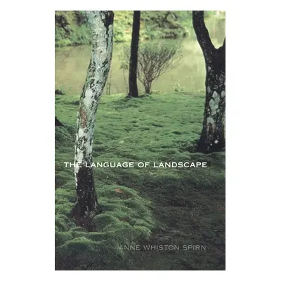 "The Language of Landscape" - "" ("Spirn Anne Whiston")(Paperback)