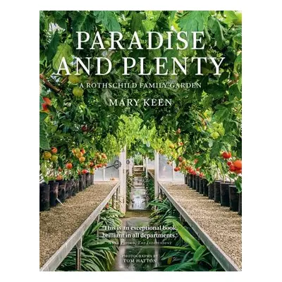 "Paradise and Plenty: A Rothschild Family Garden" - "" ("Keen Mary")(Paperback)