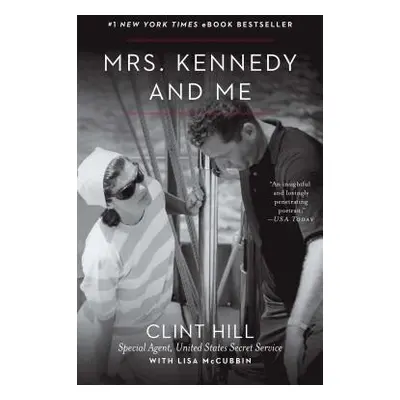 "Mrs. Kennedy and Me" - "" ("Hill Clint")(Paperback)