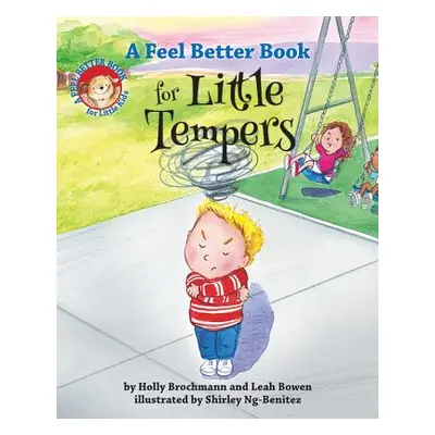 "A Feel Better Book for Little Tempers" - "" ("Brochmann Holly")(Pevná vazba)