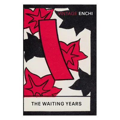 "Waiting Years" - "" ("Enchi Fumiko")(Paperback / softback)