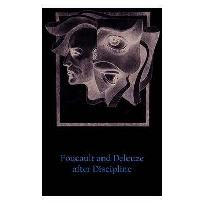 "Control Culture: Foucault and Deleuze After Discipline" - "" ("Beckman Frida")(Paperback)