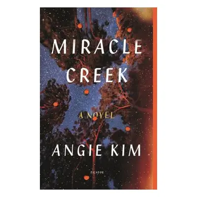 "Miracle Creek" - "" ("Kim Angie")(Paperback)