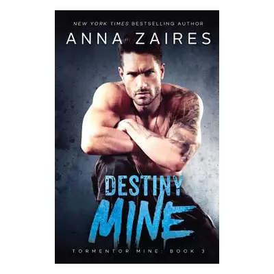 "Destiny Mine" - "" ("Zaires Anna")(Paperback)