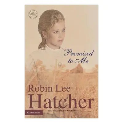 "Promised to Me" - "" ("Hatcher Robin Lee")(Paperback)