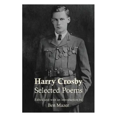 "Selected Poems" - "" ("Crosby Harry")(Paperback)