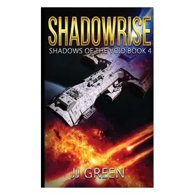 "Shadowrise" - "" ("Green J. J.")(Paperback)