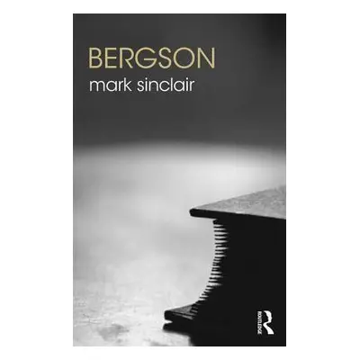 "Bergson" - "" ("Sinclair Mark")(Paperback)