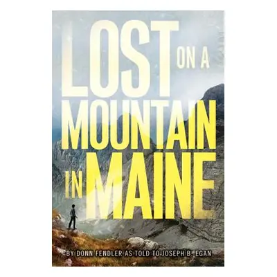 "Lost on a Mountain in Maine" - "" ("Fendler Donn")(Paperback)