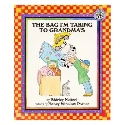 "The Bag I'm Taking to Grandma's" - "" ("Neitzel Shirley")(Paperback)