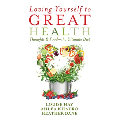 "Loving Yourself to Great Health" - "" ("Hay Louise L.")(Paperback)