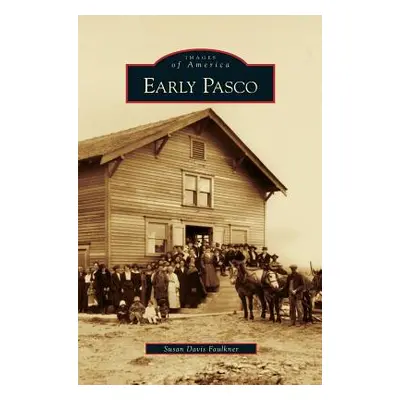 "Early Pasco" - "" ("Faulkner Susan Davis")(Pevná vazba)