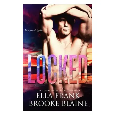 "Locked" - "" ("Blaine Brooke")(Paperback)