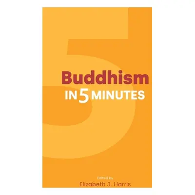 "Buddhism in Five Minutes" - "" ("Harris Elizabeth J.")(Paperback)