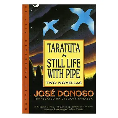 "Taratuta and Still Life with Pipe: Two Novellas" - "" ("Donoso Jos")(Paperback)