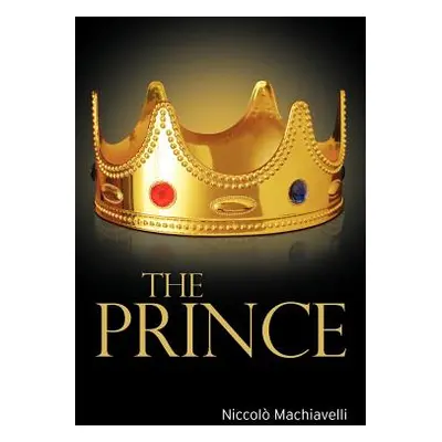 "The Prince" - "" ("Machiavelli Niccolo")(Paperback)